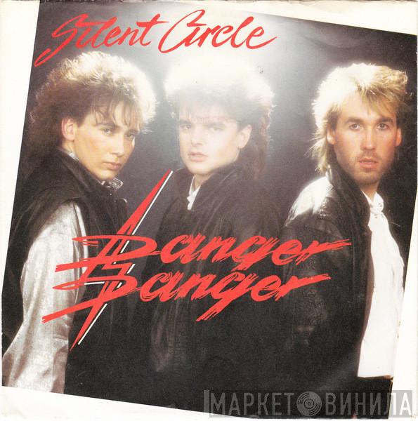  Silent Circle  - Danger Danger