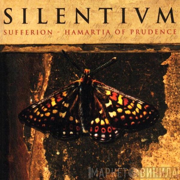 Silentium - Sufferion - Hamartia Of Prudence