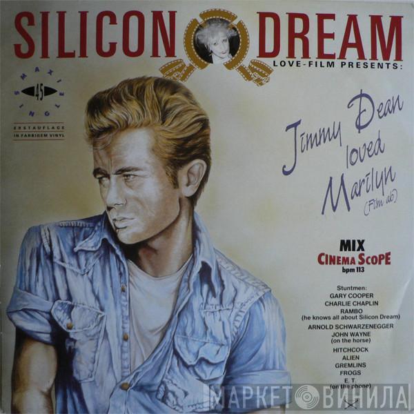 Silicon Dream - Jimmy Dean Loved Marilyn (Film Ab) (Cinema Scope Mix)