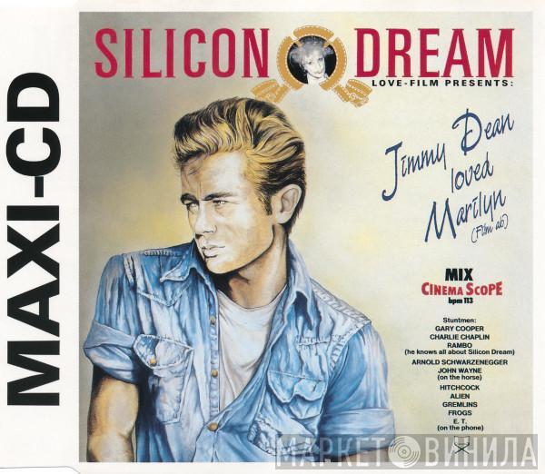  Silicon Dream  - Jimmy Dean Loved Marilyn (Film Ab)