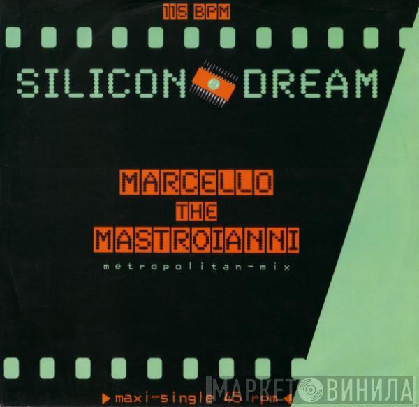 Silicon Dream - Marcello The Mastroianni (Metropolitan-Mix)