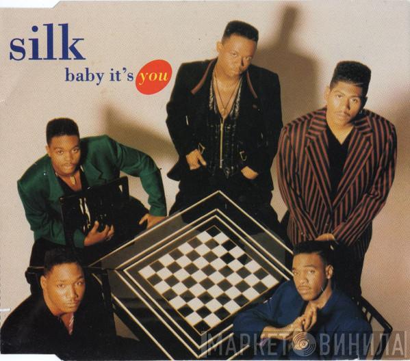 Silk  - Baby It's You