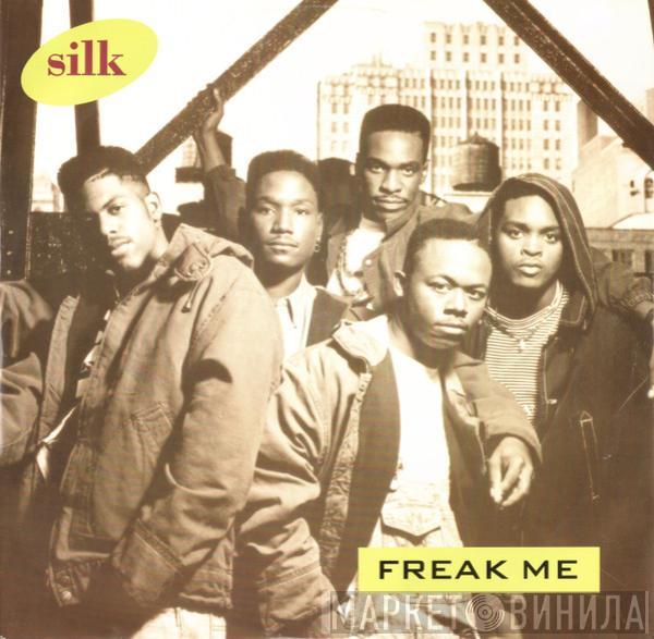 Silk  - Freak Me