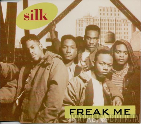 Silk  - Freak Me