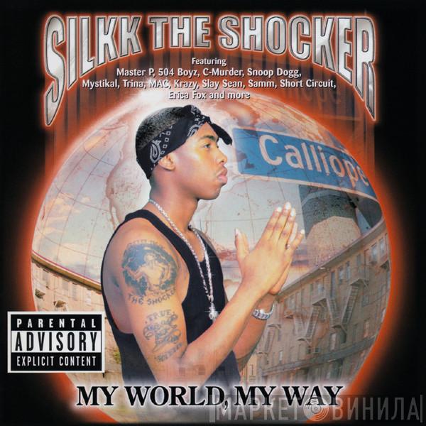 Silkk The Shocker - My World, My Way