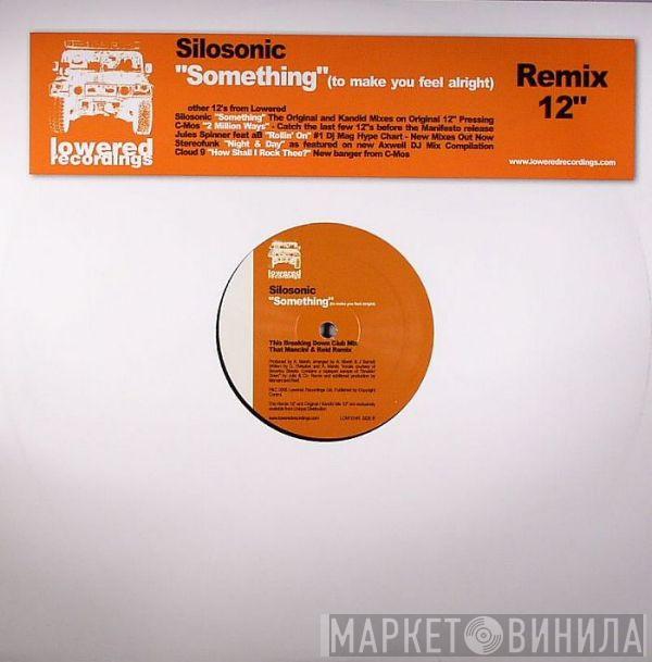 Silosonic - Something (To Make You Feel Alright) Remix
