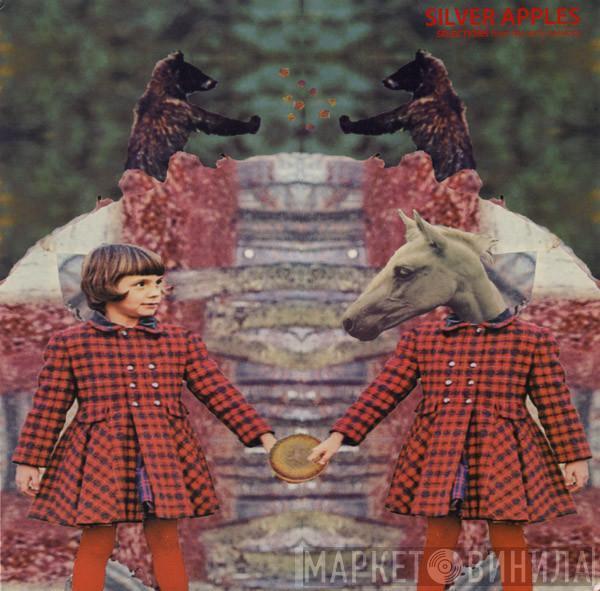 Silver Apples  - Selections From The Early Sessions