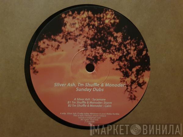 , Silver Ash  & TM Shuffle  Monoder  - Sunday Dubs