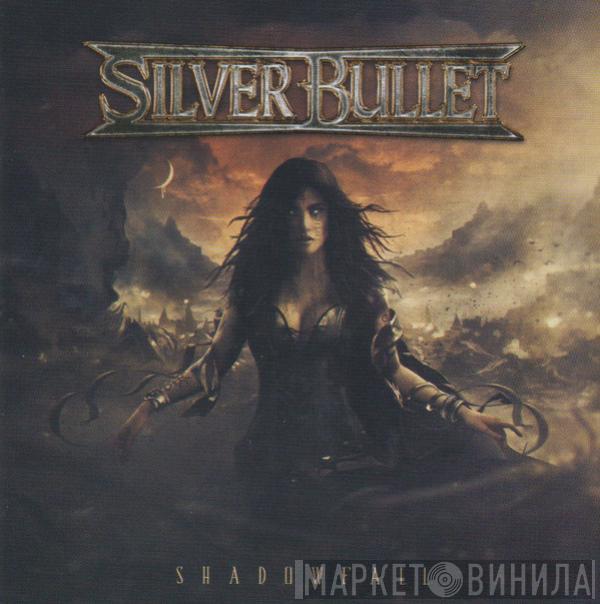 Silver Bullet  - Shadowfall