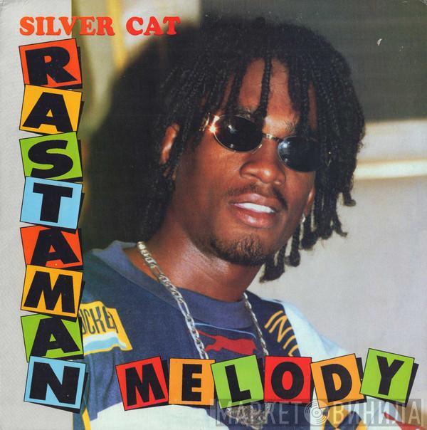 Silver Cat  - Rastaman Melody