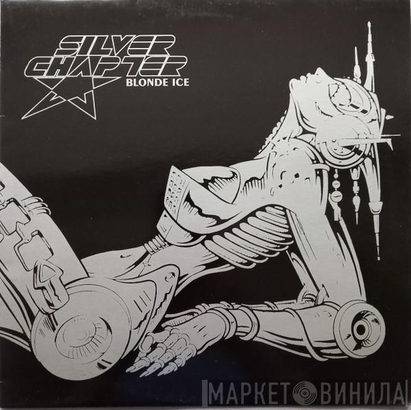 Silver Chapter - Blonde Ice