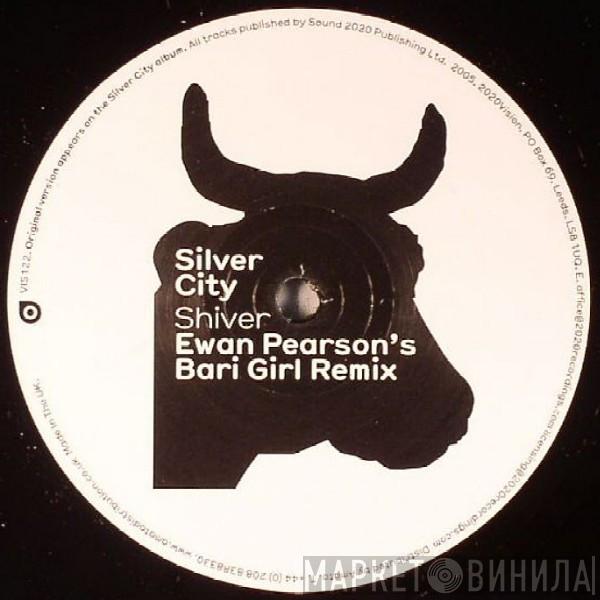 Silver City - Shiver