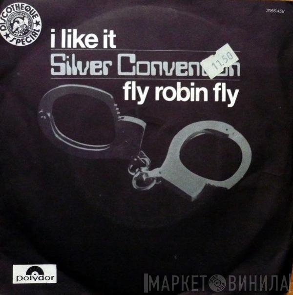  Silver Convention  - I Like It / Fly Robin Fly