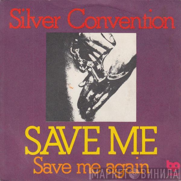 Silver Convention - Save Me