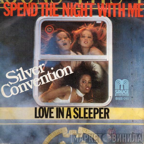  Silver Convention  - Spend The Night With Me