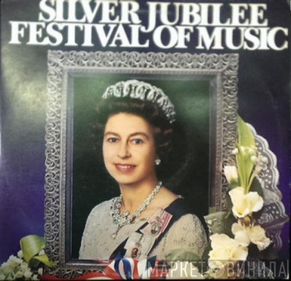  - Silver Jubilee Festival Of Music