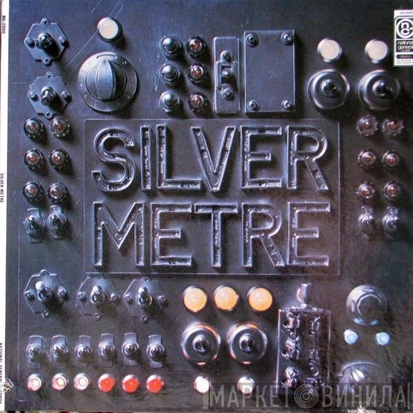 Silver Metre - Silver Metre