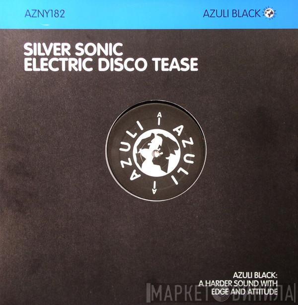 Silver Sonic - Electric Disco Tease