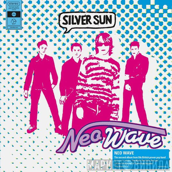 Silver Sun - Neo Wave
