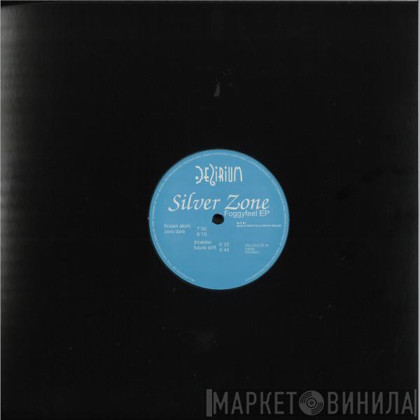 Silver Zone - Foggyfeel EP