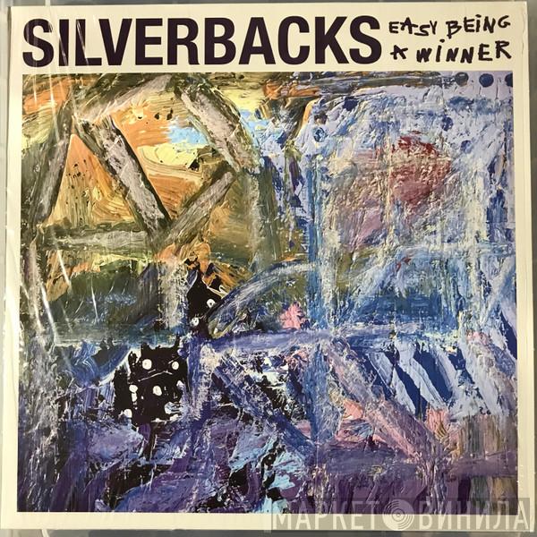 Silverbacks  - Easy Being A Winner