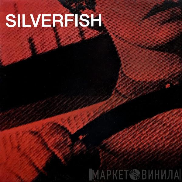 Silverfish - Fuckin' Drivin' Or What...E.P.