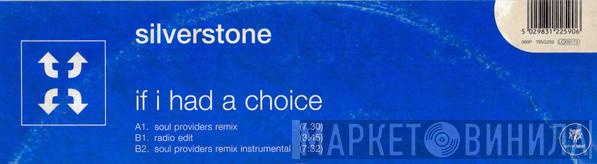 Silverstone  - If I Had A Choice