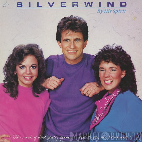 Silverwind - By His Spirit