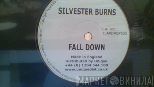 Silvester Burns - Fall Down