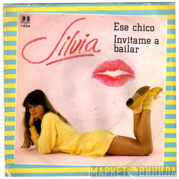 Silvia  - Ese Chico / Invitame A Bailar