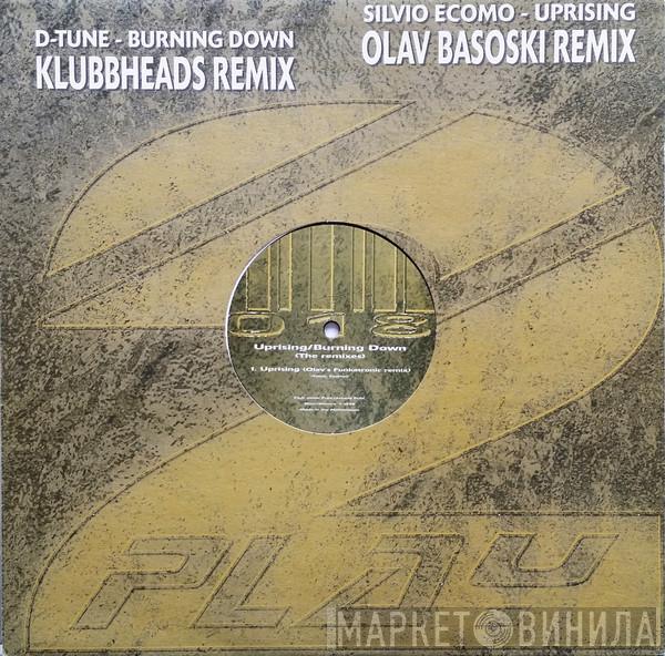 Silvio Ecomo, D-Tune  - Uprising/Burning Down (The Remixes)
