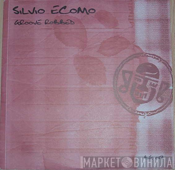 Silvio Ecomo - Groove Robbed