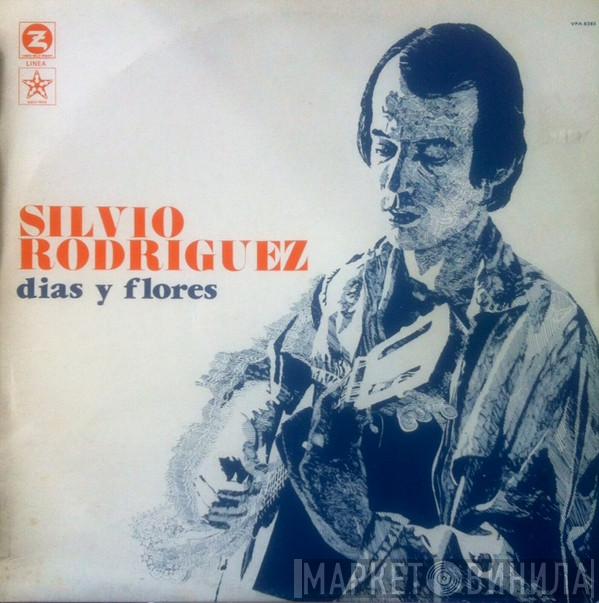  Silvio Rodríguez  - Días Y Flores