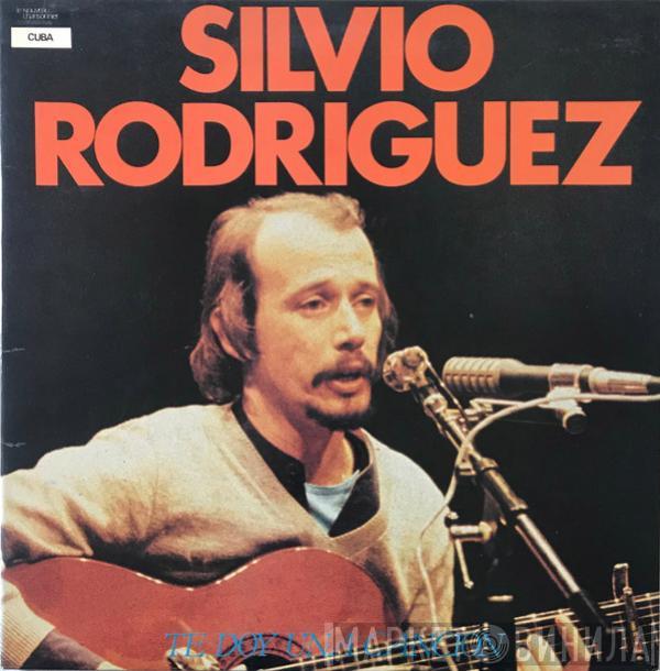  Silvio Rodríguez  - Te Doy Una Canción