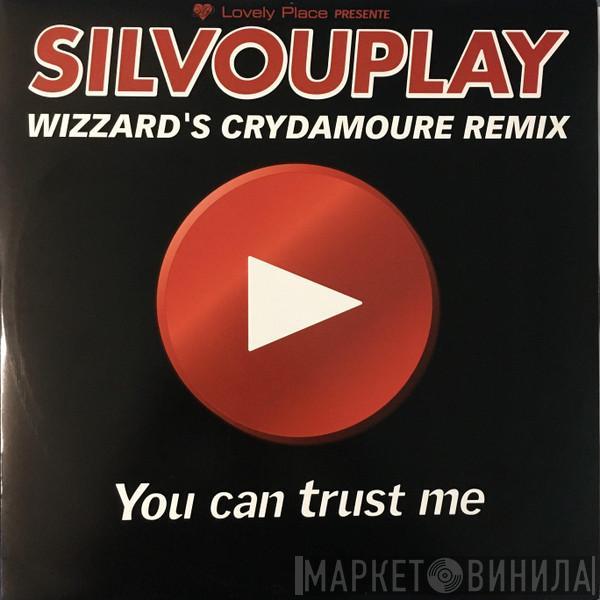 Silvouplay - You Can Trust Me