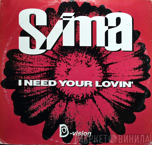 Sima - I Need Your Lovin'