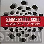 Simian Mobile Disco - Audacity Of Huge
