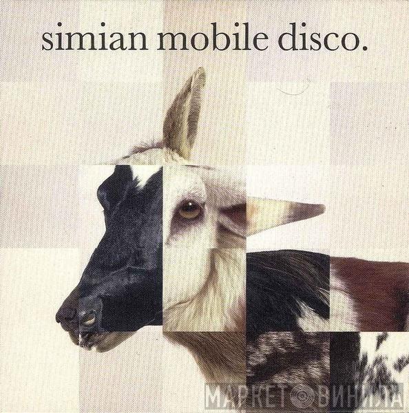 Simian Mobile Disco - Simian Mobile Disco