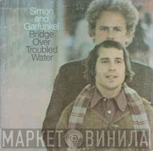  Simon & Garfunkel  - Bridge Over Troubled Water