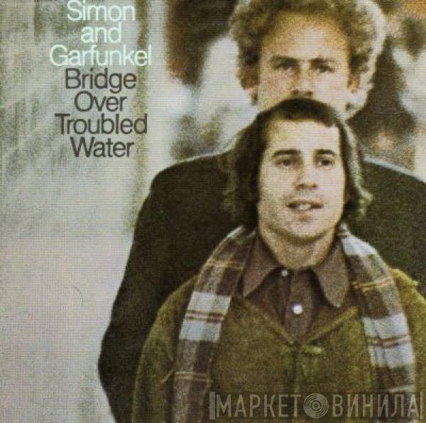  Simon & Garfunkel  - Bridge Over Troubled Water