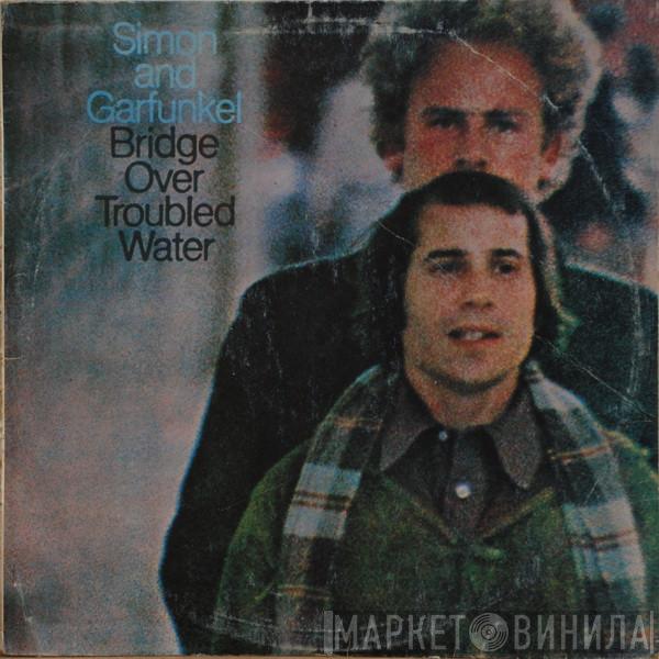  Simon & Garfunkel  - Bridge Over Troubled Water