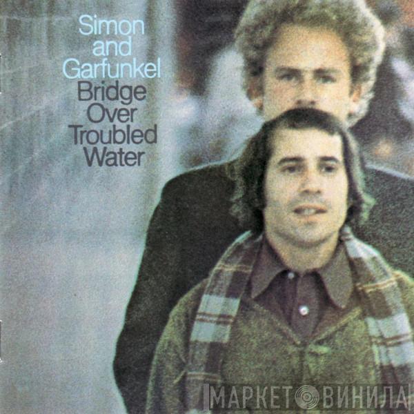  Simon & Garfunkel  - Bridge Over Troubled Water