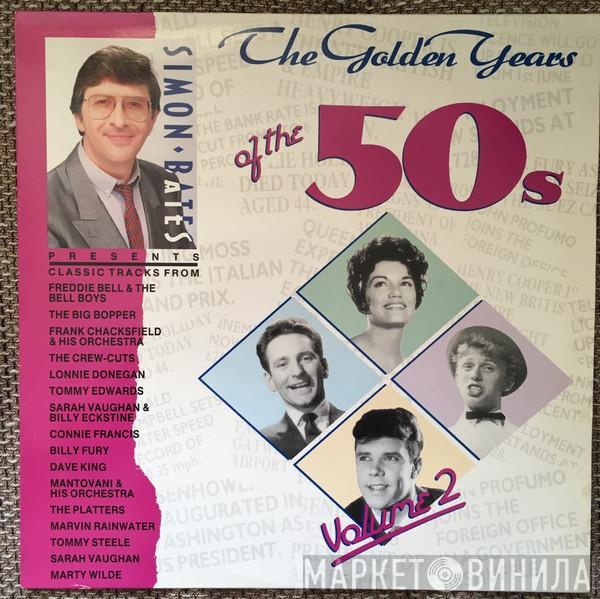 Simon Bates  - The Golden Years Of The 50s - Volume 2