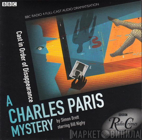 Simon Brett - A Charles Paris Mystery: Cast In Order Of Disappearance