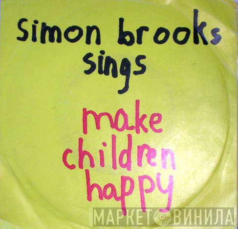 Simon Brooks - Make Children Happy