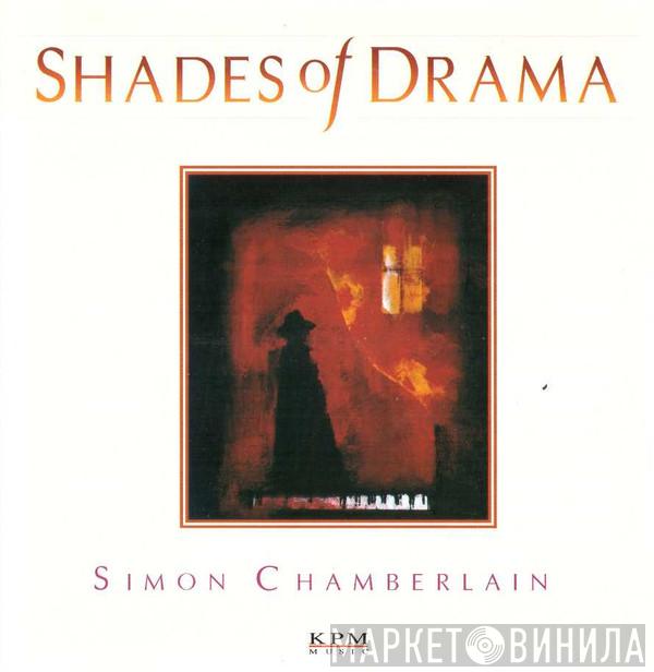 Simon Chamberlain - Shades Of Drama