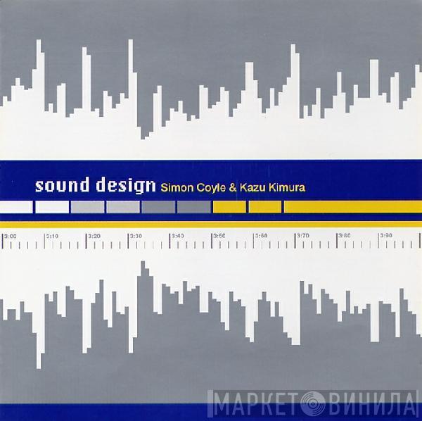 Simon Coyle, Kazu Kimura - Sound Design
