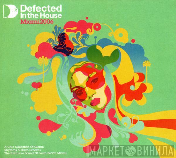 Simon Dunmore - Defected In The House - Miami 2006