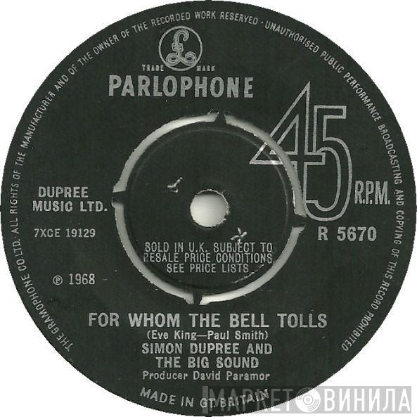 Simon Dupree And The Big Sound - For Whom The Bell Tolls / Sleep