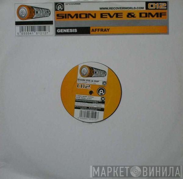 Simon Eve & DMF - Genesis / Affray
